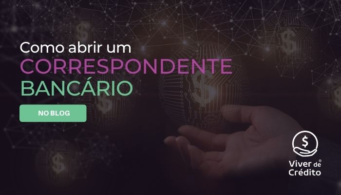 Como ser correspondente bancário | Agência de marketing digital para correspondente bancário