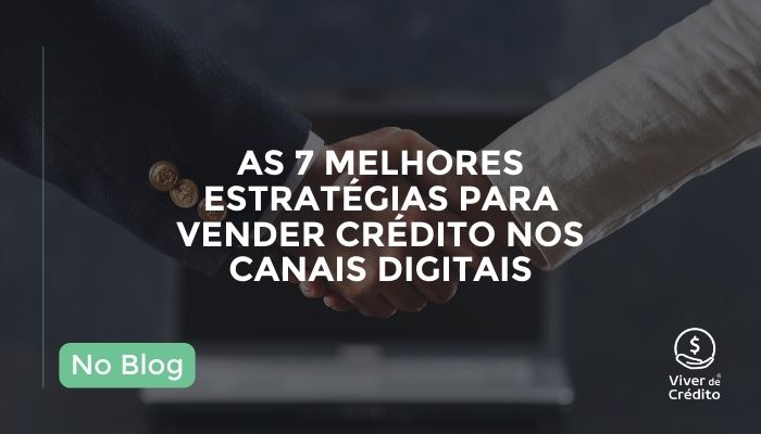 estratégias para vender empréstimo consignado, estratégias para prospecção de clientes de empréstimo consignado, estratégias para vender crédito